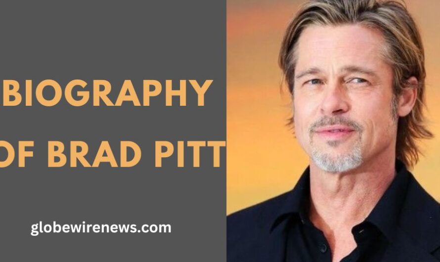Biography of Brad Pitt