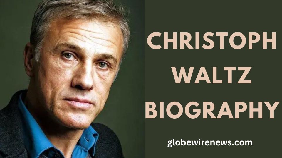 Christoph Waltz Biography