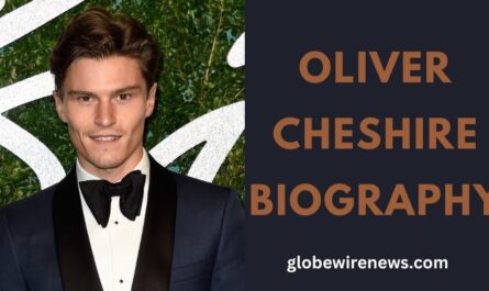 Oliver Cheshire Biography